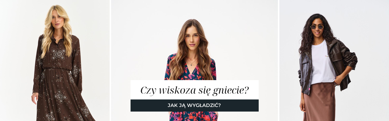Trzy stylizacje z wiskozy na jasnym tle, brązowa długa sukienka z satyny, sukienka midi w kwiaty i brązowa spódnica midi ze skórzaną kurtką.