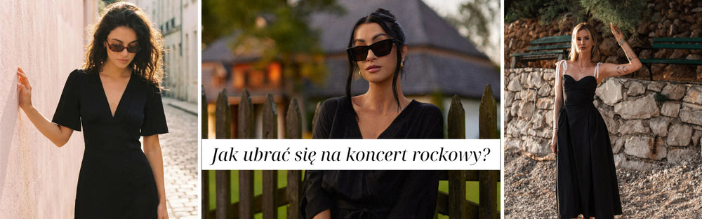 Jak ubrać się na koncert rockowy z pazurem i pełną swobodą ruchów?