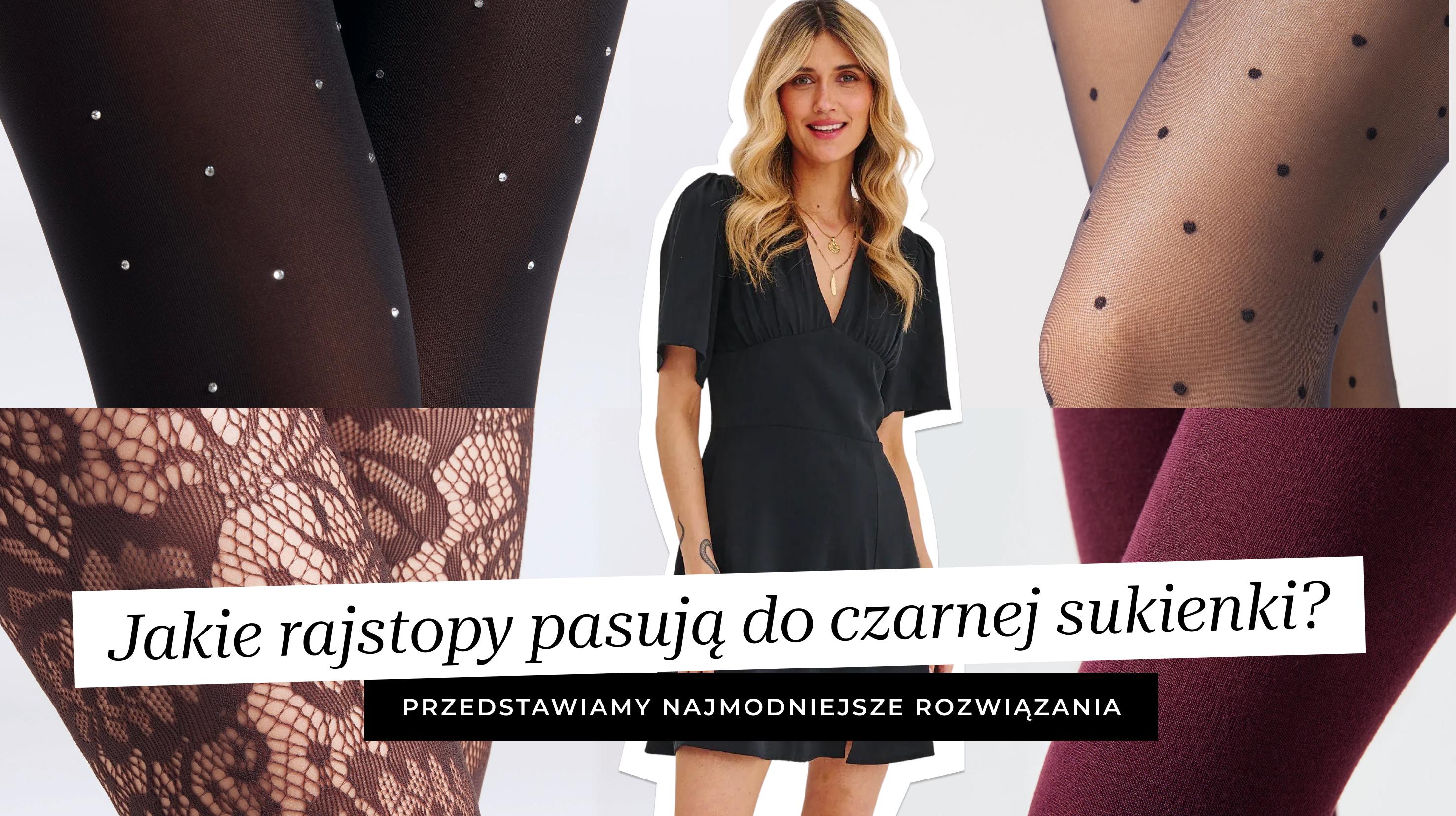 Mała czarna nie musi być nudna! Jakie rajstopy dobrać do czarnej sukienki?