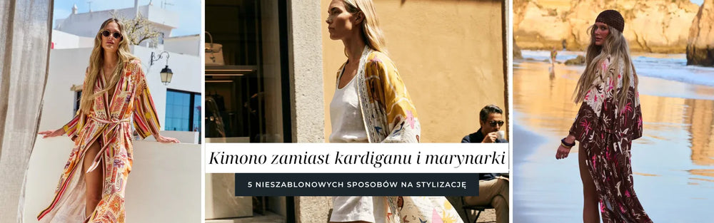 Kimono zamiast kardiganu i marynarki – 5 nieszablonowych sposobów na stylizację.