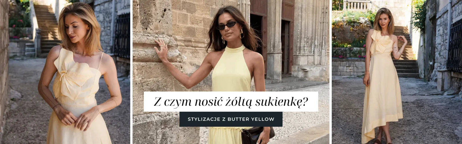 Z czym nosić żółtą sukienkę? Stylizacje z butter yellow